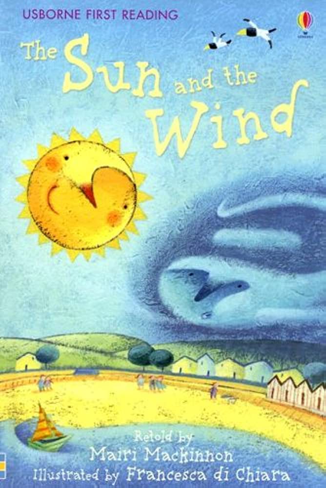 The Sun and the Wind ( Usborne Very First Reading ) Level 1