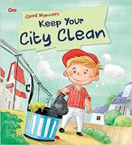Good Manners: Keep Your City Clean