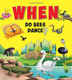 When - Do Bee Dance ? ( Questions & Answers)
