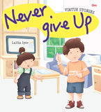 Virtue Stories : Never Give Up