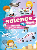 Science Why? (Questions and Answers)