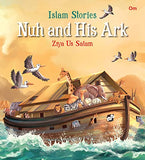 Islam Stories : Nuh and His Ark
