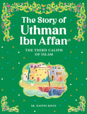 Uthman Ibn Affan - The Third Caliph of Islam