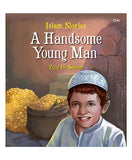 Share    Islam Stories A Handsome Young Man