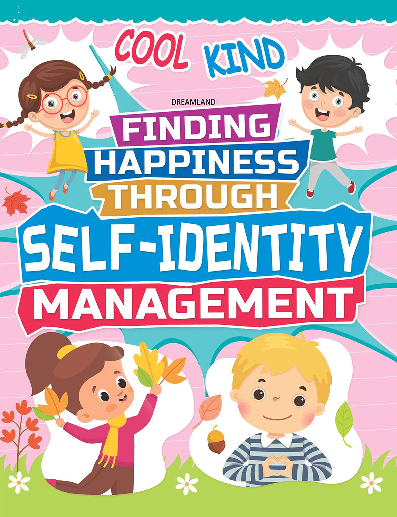 Self-Identity Management - Finding Happiness