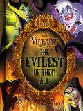 Disney Villains - The Evilest Of Them All