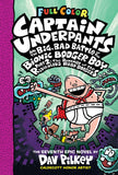 Captain Underpants and the Big, Bad Battle of the Bionic Booger Boy, Part 2: The Revenge of the Ridiculous Robo-Boogers 6-9 years BookyNotes 
