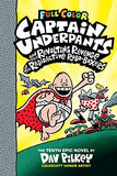 Captain Underpants and the Revolting Revenge of the Radioactive Robo-Boxers (Captain Underpants #10) Full Color 6-9 years BookyNotes 