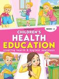 Children's Health Education ( Creating Health & Hygiene Awareness ) Book-2 6-9 years BookyNotes 