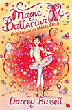 delphie and the masked Ball ( Magic ballerina Book 3 )