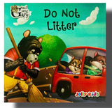 Do Not Litter ( Good Going Gray Jolly Kids ) 0-5 years BookyNotes 
