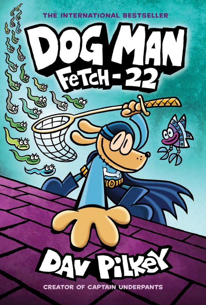 Dog Man Fetch-22 From the Creator of Captain Underpants (Dog Man #8) 6-9 years BookyNotes 