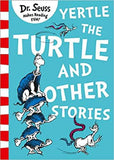Dr. Seuss- YERTLE the TURTLE and other stories