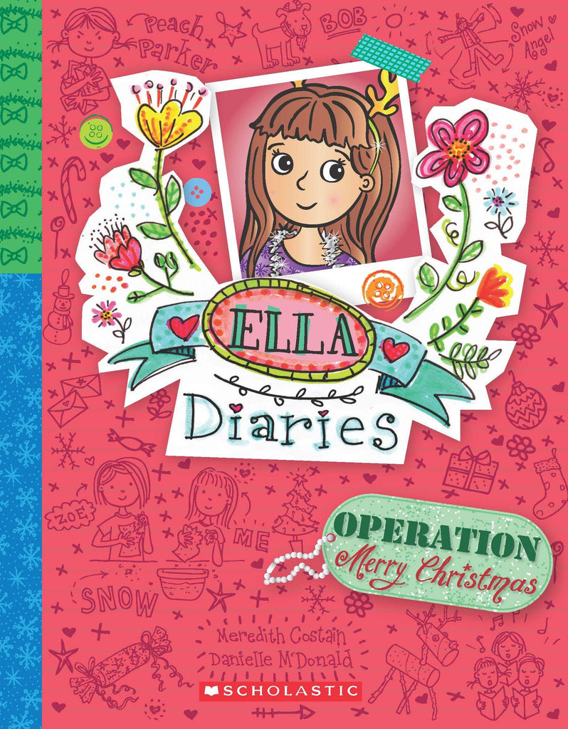 Ella Diaries #9: Operation Merry Christmas