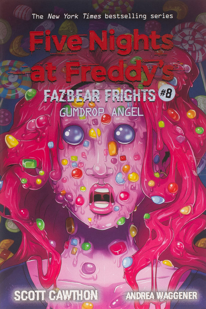 Gumdrop Angel: An AFK Book (Five Nights at Freddy's: Fazbear Frights #8)
