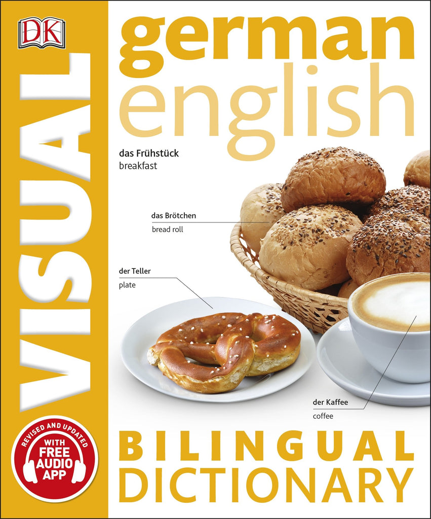 German-English Bilingual Visual Dictionary with Free Audio App (DK Bilingual Visual Dictionary)