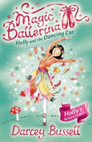 Holly and the Dancing Cat ( Magic Ballerina Book 13 )