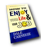 How to Enjoy Your Life & Your Job