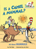 Is A Camel A Mammal (Cat in the Hat's Learning Library) 6-9 years BookyNotes 