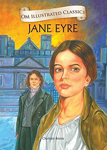 Jane Eyre Om Illustrated Classics by Charlotte Bronte (Author) Young adult BookyNotes 