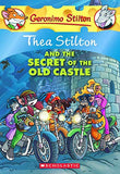 Thea Stilton and the Secret of the Old Castle (Geronimo Stilton)