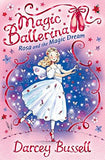 Rosa and the Magic Dream ( Magic Ballerina Book 11 ) 6-9 years BookyNotes 