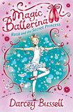 rosa and the Secret Princess ( Magic Ballerina book 7 ) 6-9 years BookyNotes 