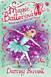 Rosa and the Special Prize ( Magic Ballerina Book 10 ) 6-9 years BookyNotes 