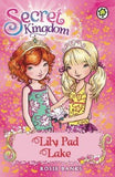 Secret Kingdom ( Lily Pad Lake )#10 6-9 years BookyNotes 