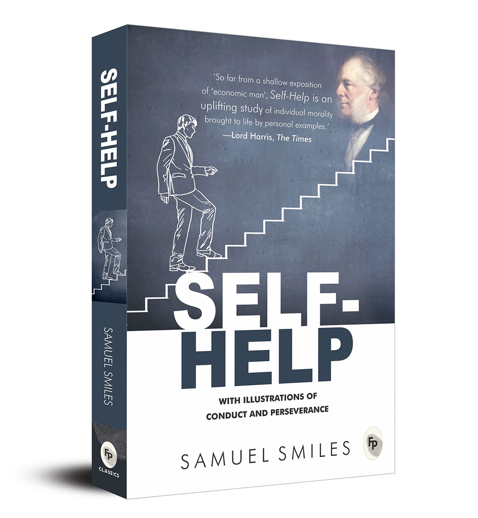 Self-Help : With Illustrations Of Conduct and Perseverance