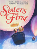Sisters First - Jenna A Bush Hager & Barbara Pierce Bush