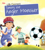Taming the Anger Monster ( Life Connect ) 6-9 years BookyNotes 
