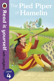 The Pied Piper of Hamelin (Read it Yourself with Ladybird Level 4 ) 6-9 years BookyNotes 