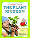 The Plant Kingdom ( Know about Science ) Bookynotes 