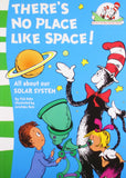 There's No Space Like Space : All About Solar System (Cat in the Hat's Learning Library ) 0-5 years BookyNotes 