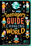 The (Nearly) Teenager's Guide to Changing the World