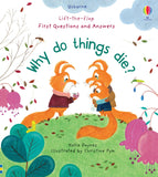 Why Do Things Die?  Usborne Lift-the-flap Very First Questions and Answers